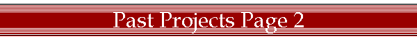 Past Projects Page 2